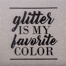 Glitter is My Favorite Color Canvas Wall Art - 20 x 20 in.   